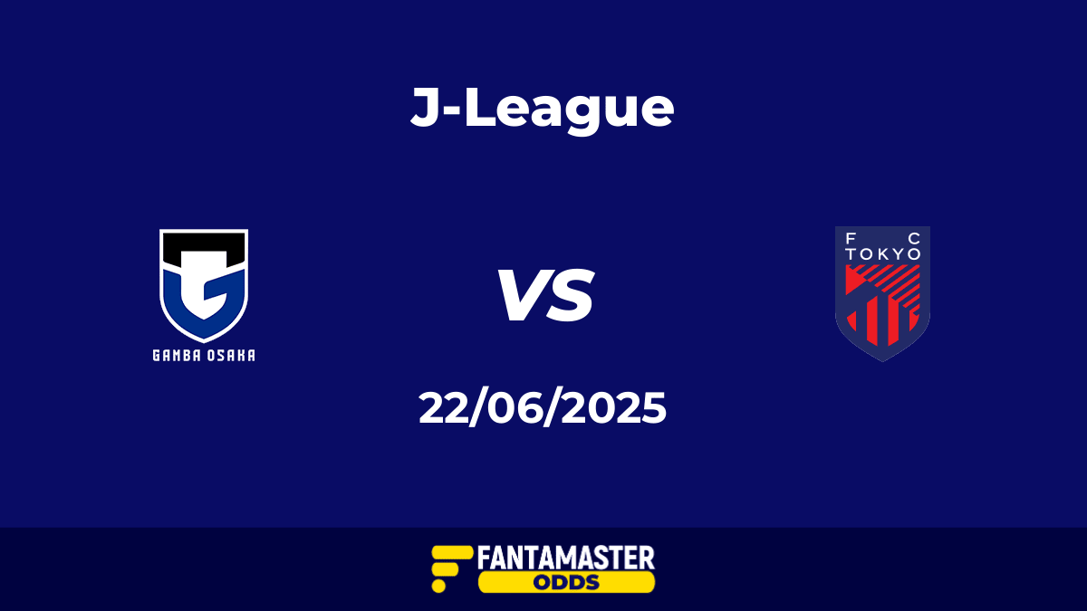 Gamba Osaka vs FC Tokyo del 22/06/2025