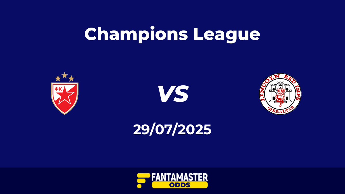 Crvena Zvezda vs Lincoln Red Imps del 29/07/2025