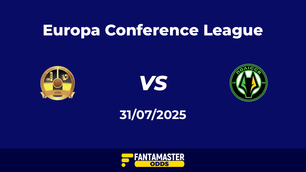 FC Santa Coloma vs Polissya Zhytomyr del 31/07/2025