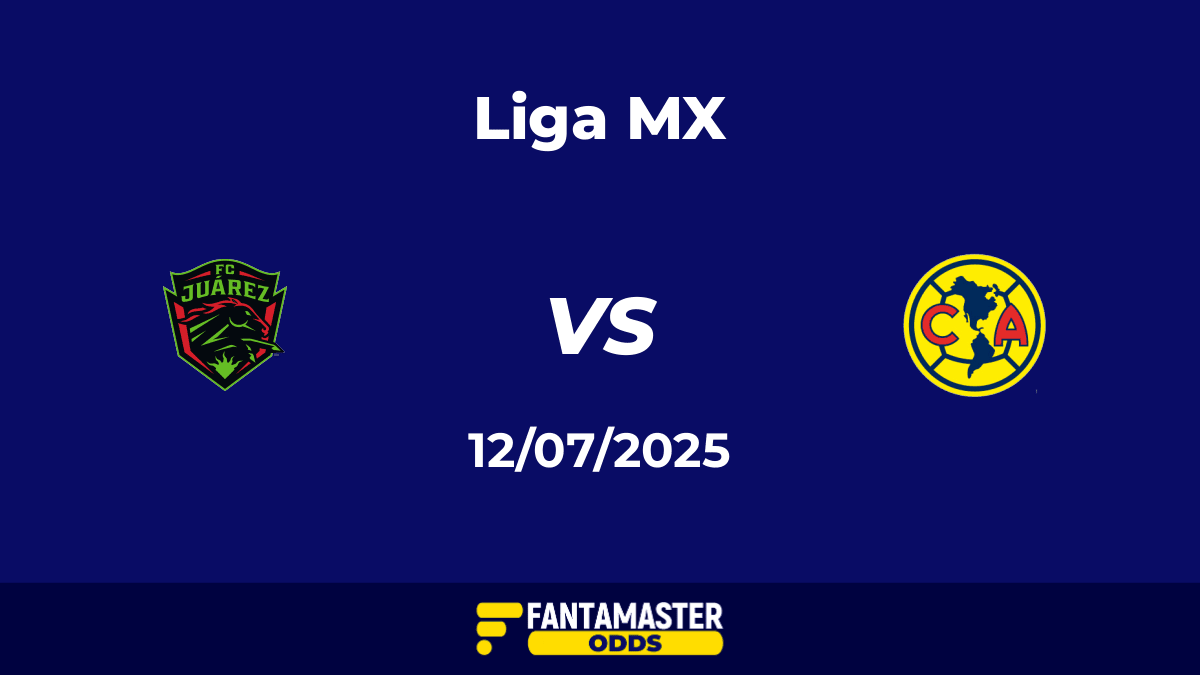 Juárez vs América del 12/07/2025