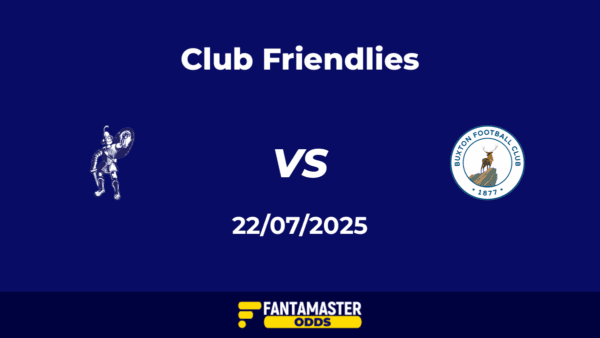 Matlock Town vs Buxton del 22/07/2025