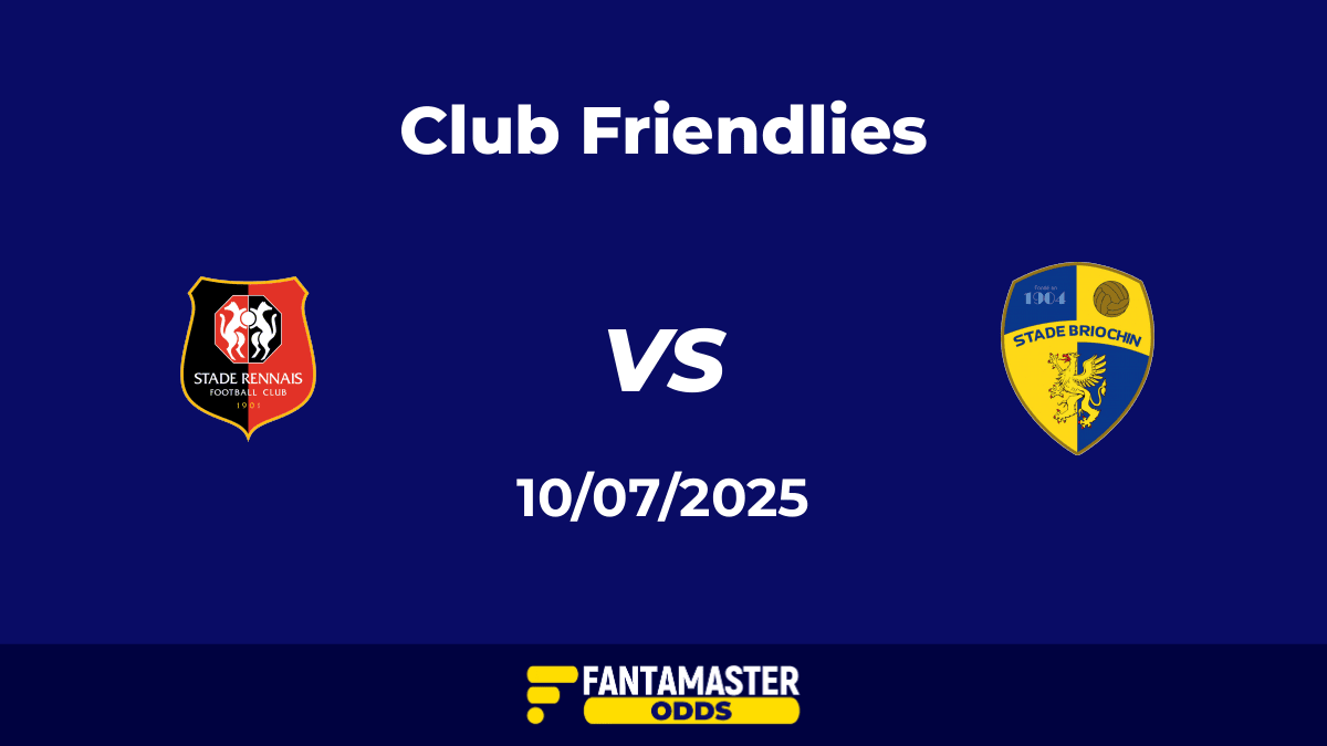 Rennes vs Stade Briochin del 10/07/2025