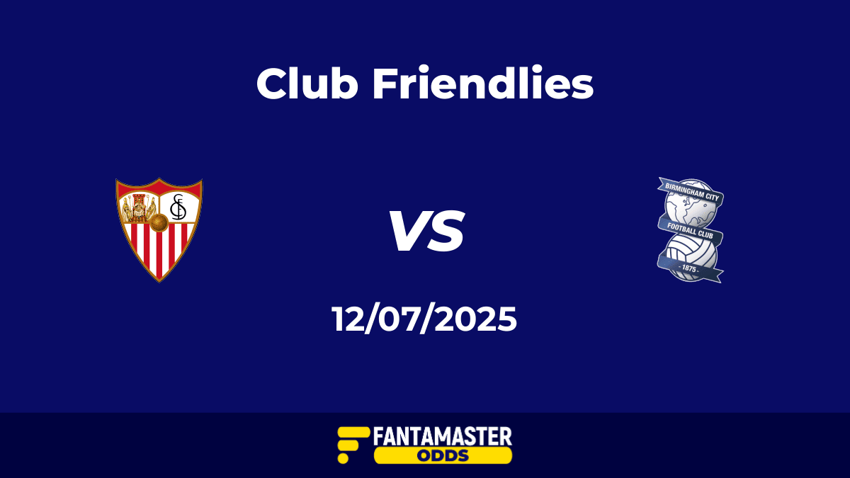 Sevilla vs Birmingham City del 12/07/2025