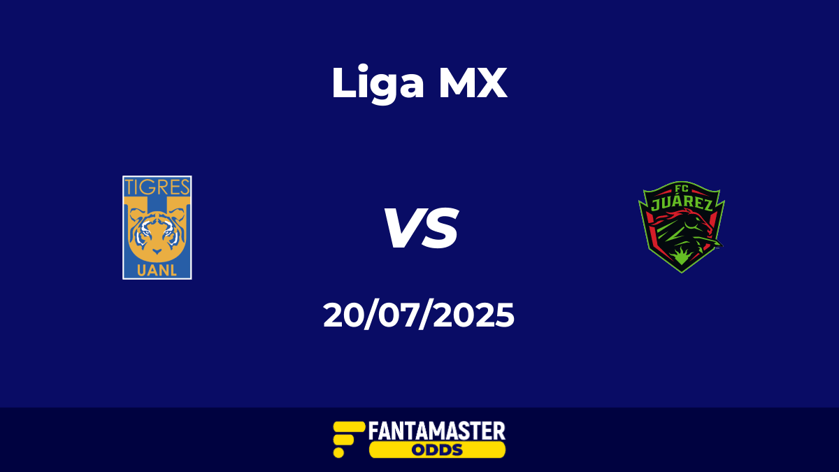 Tigres UANL vs Juárez del 20/07/2025