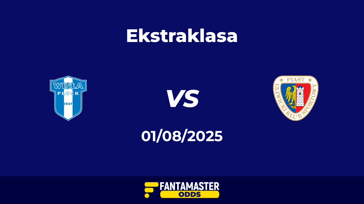 Wisła Płock vs Piast Gliwice del 01/08/2025